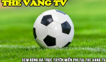 Thevang TV: Xem bóng đá trực tiếp hôm nay miễn phí